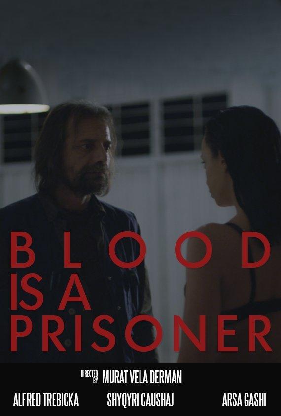 Blood Is a Prisoner